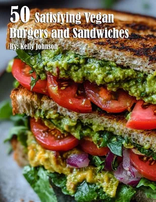 Produktbild von 50 Satisfying Vegan Burgers and Sandwiches