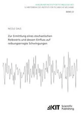 Obrázek produktu pro Zur Ermittlung eines stochastischen Reibwerts und dessen Einfluss auf reibungserregte Schwingungen