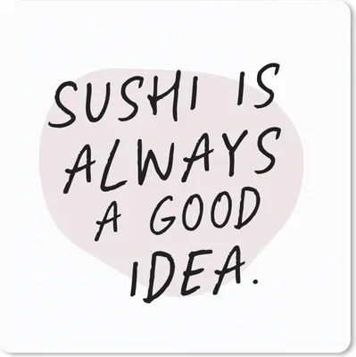 Produktbild von MuchoWow® Mauspad Mousepad Sprichwörter - Zitate - Sushi ist immer eine gute Idee - Essen 20x20 cm - Mousepads - Maus Mat - Pad - Mausunterlage - Desk Mat - Bureauartikeln