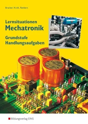 Produktbild von Lernsituationen Mechatronik. Handlungsaufgaben. Grundstufe