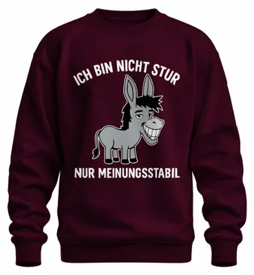 Produktbild von Ich bin nicht stur nur meinungsstabil Esel lustiger Spruch Sweatshirt Pullover, Burgundy, M