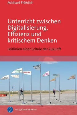 Image de Unterricht zwischen Digitalisierung, Effizienz und kritischem Denken
