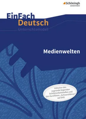 Produktbild von Medienwelten. EinFach Deutsch - Unterrichtsmodelle und Arbeitshefte