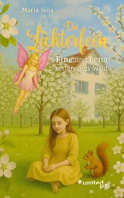 Produktbild von Fine und die Lichterfeen: Eine magische Geschichte über Freundschaft und Selbstvertrauen