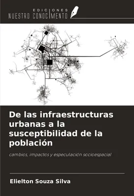 Produktbild von De las infraestructuras urbanas a la susceptibilidad de la población