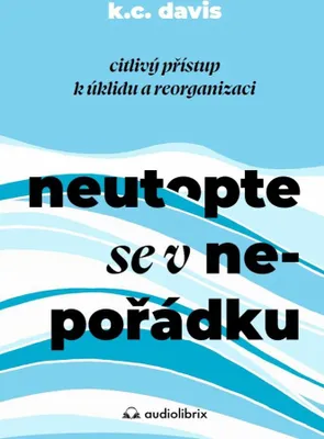 Zdjęcie produktu dla Neutopte se v nepořádku - Citlivý přístup k úklidu a organizaci