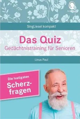 Image de Heitere Scherzfragen. Das Gedächtnistraining-Quiz für Senioren. Ideal als Beschäftigung, Gedächtnistraining, Aktivierung bei Demenz.