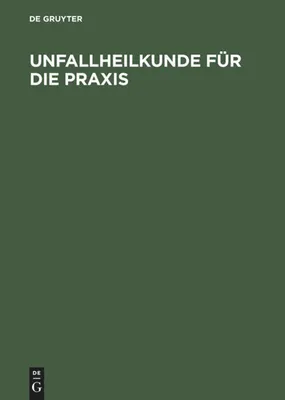 Produktbild von Unfallheilkunde für die Praxis