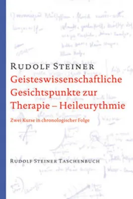 Produktbild von Geisteswissenschaftliche Gesichtspunkte zur Therapie. Heileurythmie
