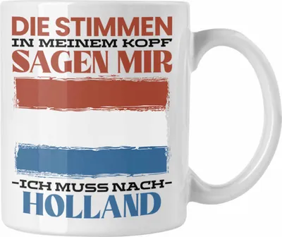 Produktbild von Trendation - Holland Niederlande Tasse Urlaub Heimat Geschenk Spruch Holländer Geschenkidee (Weiß)