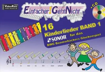 Image de Einfacher!-Geht-Nicht: 16 Kinderlieder BAND 1 - für das SONOR BWG Boomwhackers Glockenspiel mit CD: Das besondere Notenheft für Anfänger