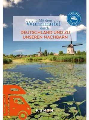 Obrázek produktu pro KUNTH Mit dem Wohnmobil durch Deutschland und zu unseren Nachbarn