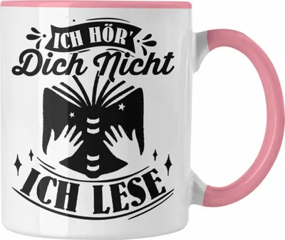 Produktbild von Trendation - Leseratte Geschenk Tasse Bücher Lesen Leser Geschenkidee Kaffee-Becher Ich Höre Dich Nicht Ich Lese (Rosa)