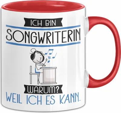Produktbild von Songwriterin Tasse Geschenk Ich Bin Songwriterin Warum Weil Ich Es Kann Geschenkidee Geburtstag (Rot)