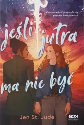 Obrázok produktu pre Jeśli jutra ma nie być - powieść o miłości i przetrwaniu