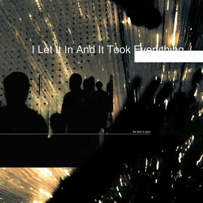 Produktbild von I Let It In And It Took Everything