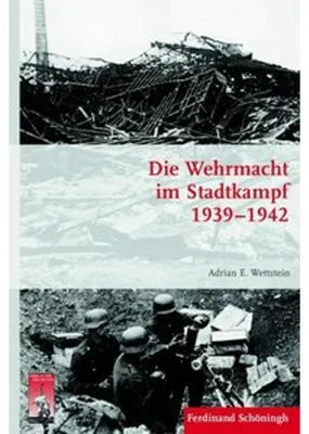 Zdjęcie produktu dla Die Wehrmacht im Stadtkampf 1939 - 1942