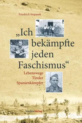 Zdjęcie produktu dla Stepanek, F: Ich bekämpfte jeden Faschismus