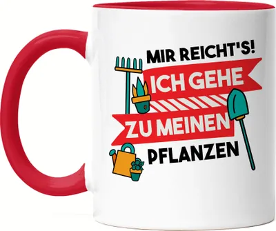Produktbild von Mir Reicht's Ich Geh Zu Meinen Pflanzen Tasse Rot Hobby-Gärtner Pflanzen Garten Blumen Geschenkidee
