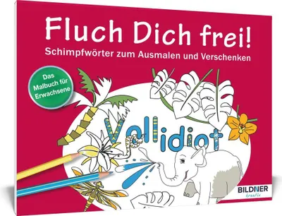 Produktbild von Das Malbuch für Erwachsene: Fluch Dich frei - Vollidiot!
