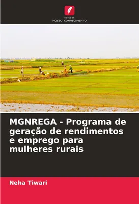 Produktbild von MGNREGA - Programa de geração de rendimentos e emprego para mulheres rurais