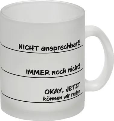 Produktbild von Ohne Kaffee nicht ansprechbar Glas Tasse mit verschiedenen Gemütslagen