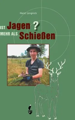 Obrázok produktu pre Ist Jagen mehr als Schießen?