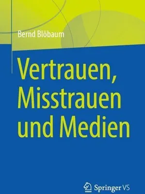 Obrázek produktu pro Vertrauen, Misstrauen und Medien