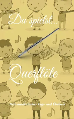 Produktbild von Du spielst... Querflöte
