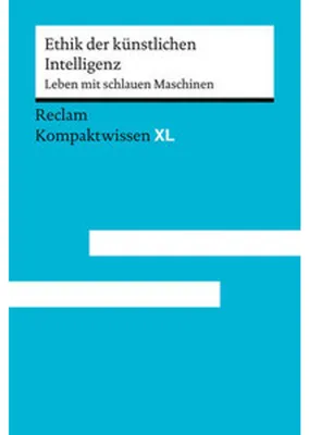 Obrázek produktu pro Ethik der künstlichen Intelligenz. Leben mit schlauen Maschinen