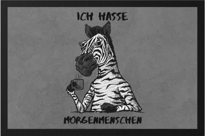 Produktbild von Ich Hasse Morgenmenschen Fußmatte  Morgenmuffel Erstmal Kaffee Büro Kollegen Zebra Geschenk