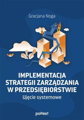 Produktbild von Implementacja strategii zarządzania w przedsiębiorstwie (Buch auf Polnisch)