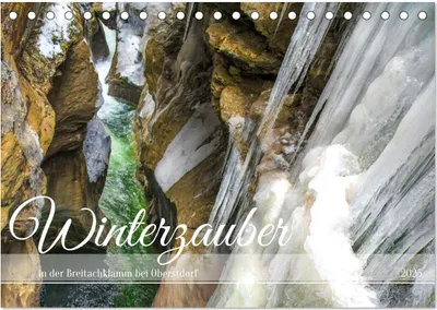 Produktbild von Winterzauber in der Breitachklamm bei Oberstdorf (Tischkalender 2025 DIN A5 quer), CALVENDO Monatskalender