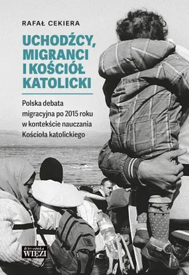 Image de Uchodzcy, migranci i Kosciol katolicki