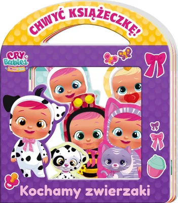 Produktbild von Książeczka Kochamy zwierzak. Cry Babies. Chwyć