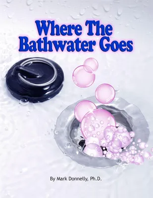 Produktbild von Where The Bathwater Goes