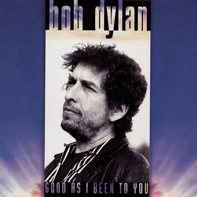 Produktbild von Bob Dylan: Good As I Been To You