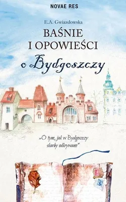 Zdjęcie produktu dla ISBN Baśnie i opowieści o Bydgoszczy, Polski, Broszurowa okładka, 130 stron(y)