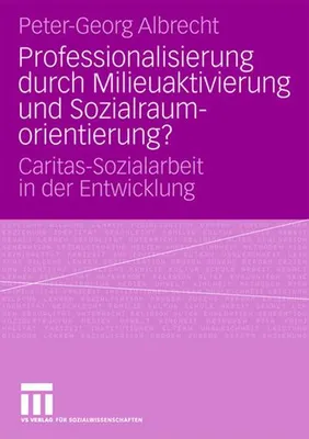 Obrázok produktu pre Professionalisierung durch Milieuaktivierung und Sozialraumorientierung?