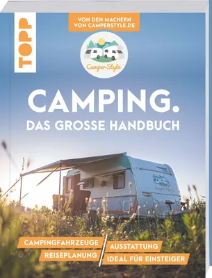 Produktbild von Camping. Das große Handbuch. Von den Machern von CamperStyle.de