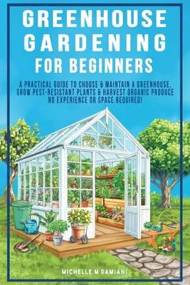 Produktbild von Greenhouse Gardening For Beginners