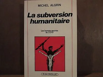 Image de La Subversion Humanitaire