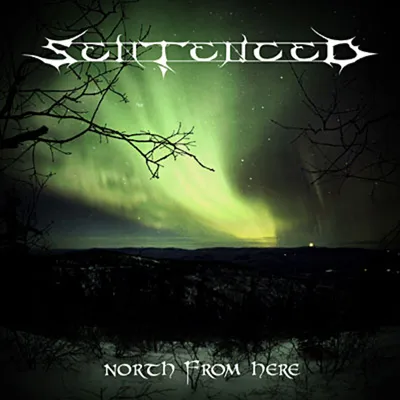 Obrázek produktu pro Sentenced: North From Here (Reissue)