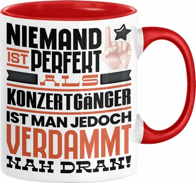 Produktbild von Konzertgänger Geschenk Tasse Lustige Geschenkidee für Konzertgänger Geburtstag Kaffee-Becher Niemand Ist Perfekt Aber Als Konzertgänger Ist Man Nah Dran (Rot)