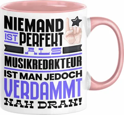 Produktbild von Musikredakteur Geschenk Tasse Lustige Geschenkidee für Musikredakteur Geburtstag Kaffee-Becher Niemand Ist Perfekt Aber Als Musikredakteur Ist Man Nah Dran (Rosa)