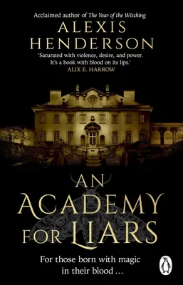 Produktbild von An Academy for Liars: The addictive, horror-drenched new Gothic dark academia novel everyone will be talking about