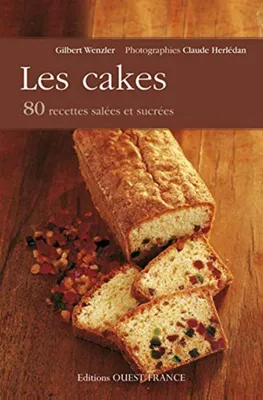 Image de Les cakes : 80 recettes salées et sucrées