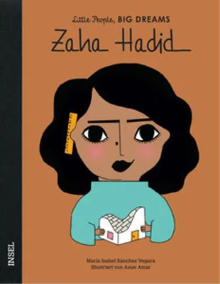 Produktbild von Zaha Hadid - Little People, BIG DREAMS (Deutsche Ausgabe)