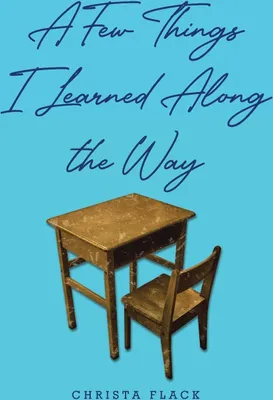 Produktbild von A Few Things I Learned Along the Way