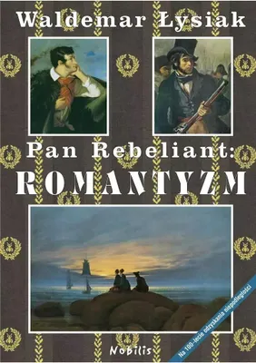 Image de ISBN Pan Rebeliant Romantyzm, Polski, Twarda okładka, 368 stron(y)